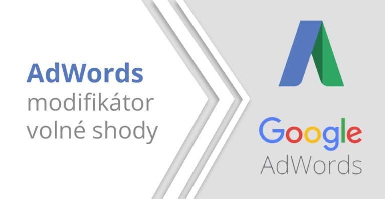 AdWords – modifikátor volné shody